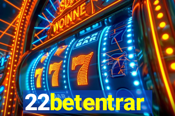 22betentrar