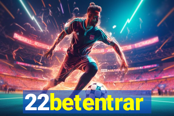22betentrar