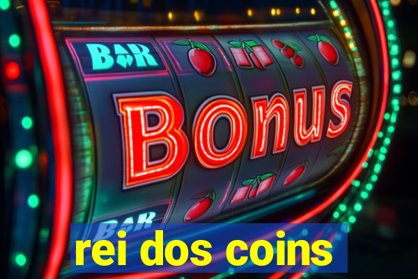 rei dos coins