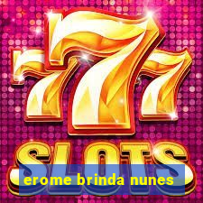 erome brinda nunes