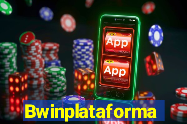 Bwinplataforma