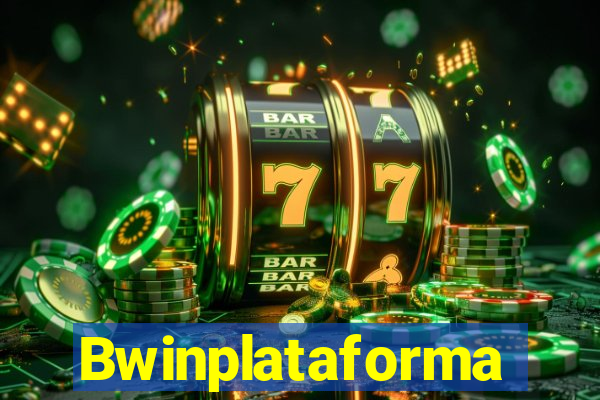 Bwinplataforma