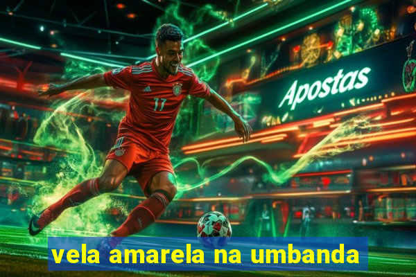 vela amarela na umbanda