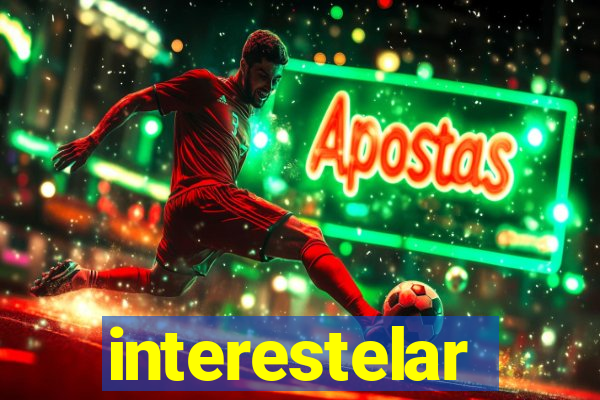 interestelar completo legendado