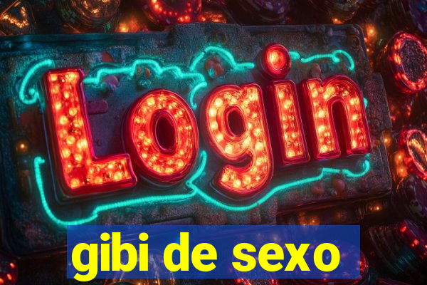 gibi de sexo