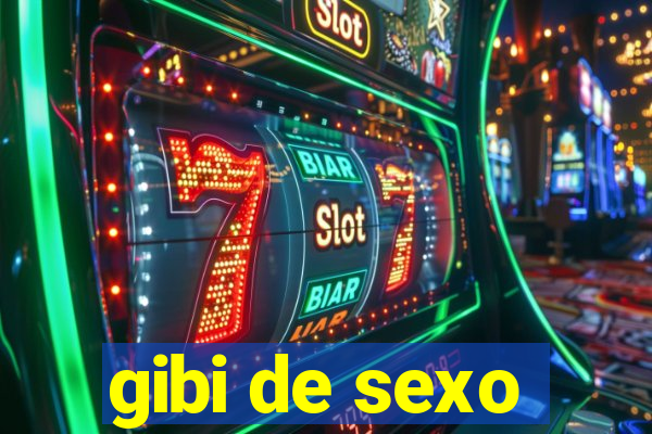 gibi de sexo