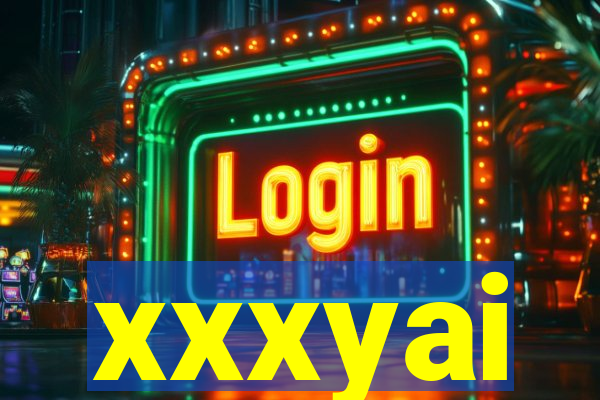 xxxyai