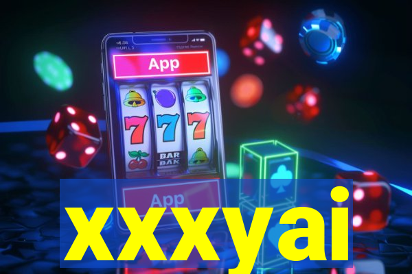 xxxyai