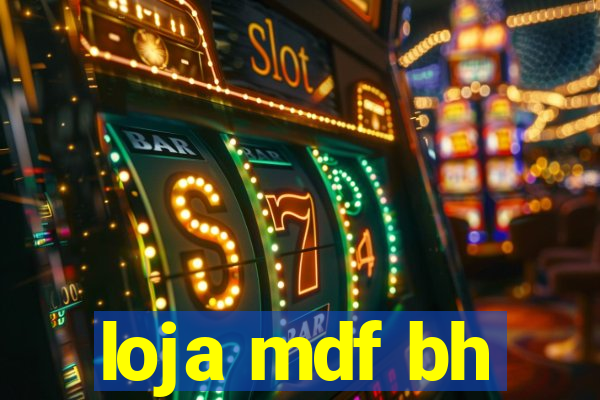 loja mdf bh