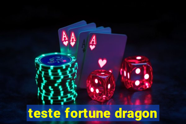 teste fortune dragon