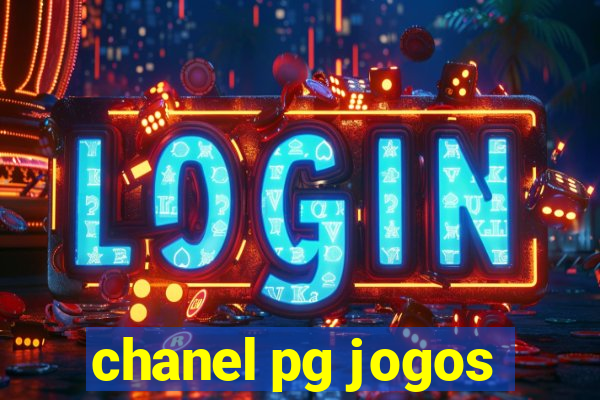 chanel pg jogos