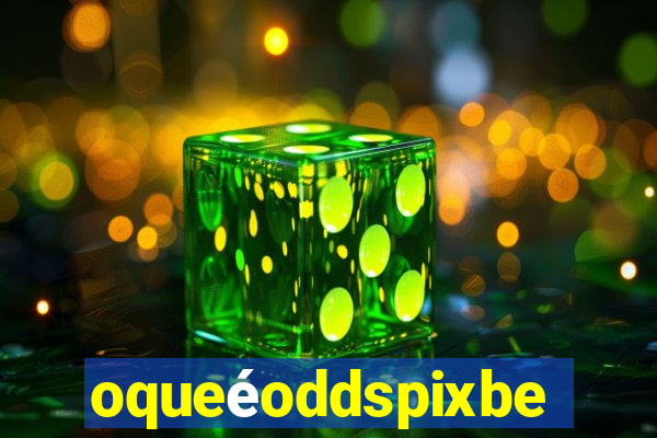 oqueéoddspixbet