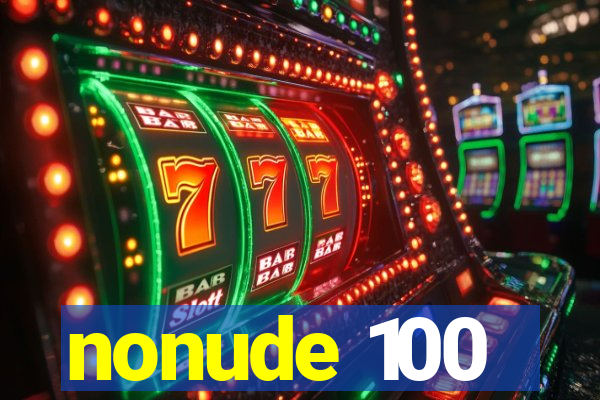 nonude 100