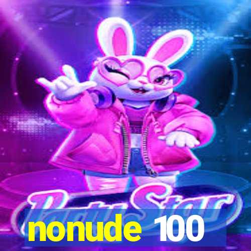 nonude 100