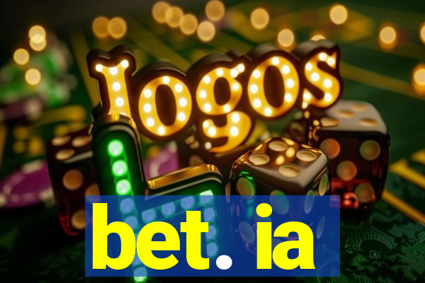 bet. ia