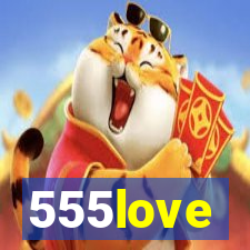 555love