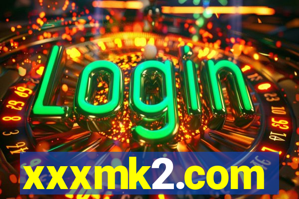 xxxmk2.com