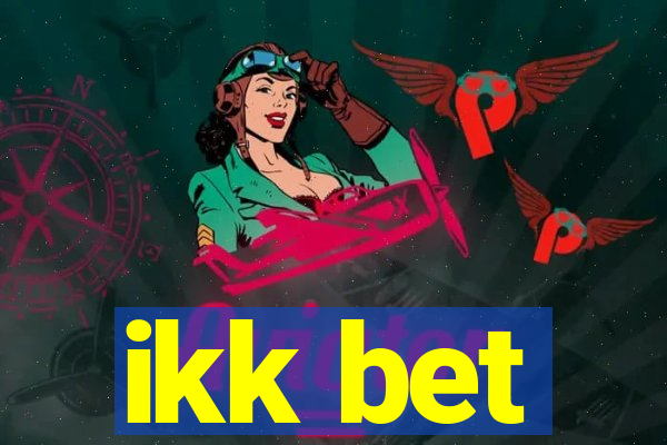 ikk bet