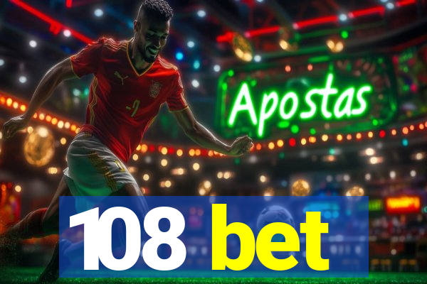 108 bet