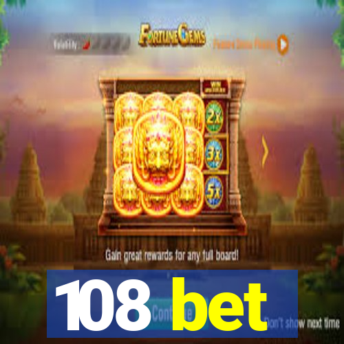108 bet