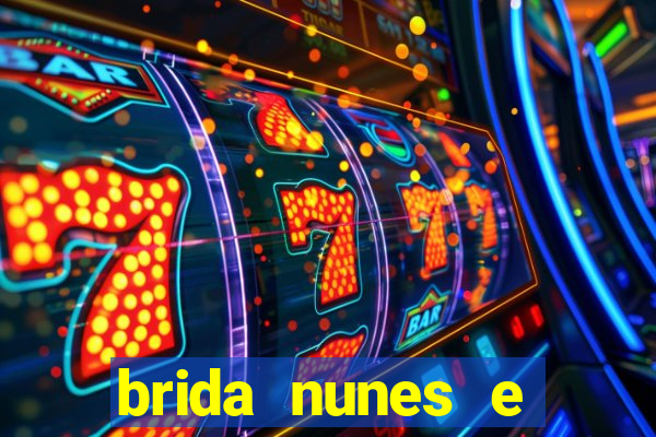 brida nunes e medico xv