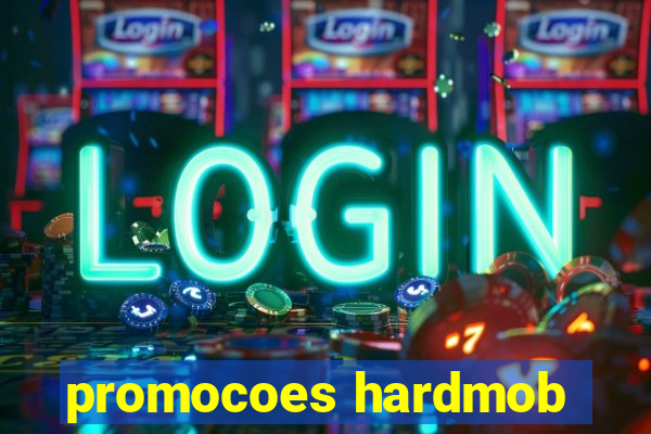 promocoes hardmob