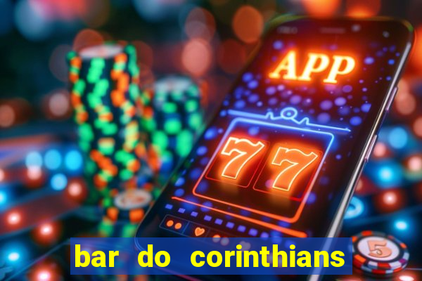 bar do corinthians em fortaleza