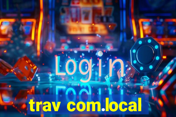 trav com.local