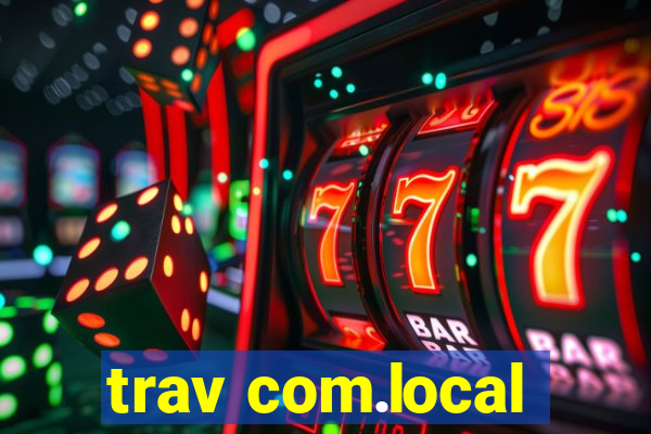 trav com.local