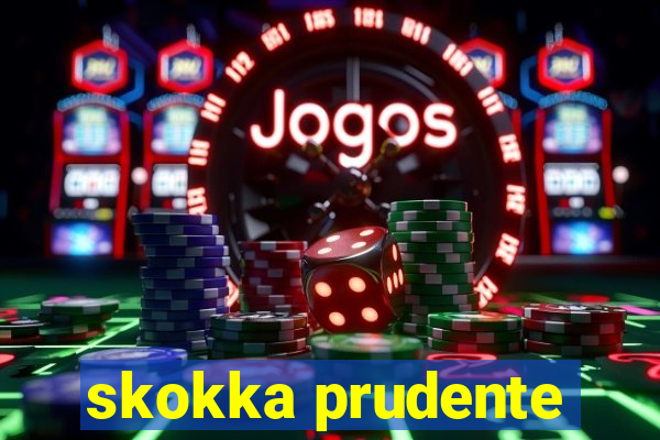 skokka prudente