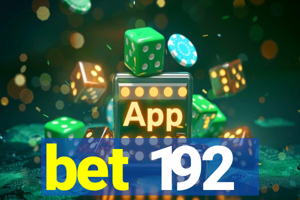 bet 192