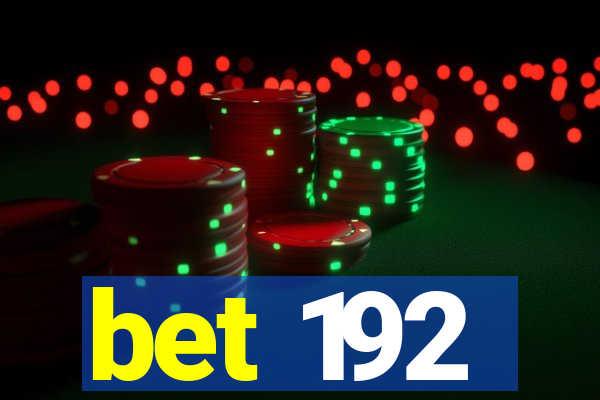 bet 192