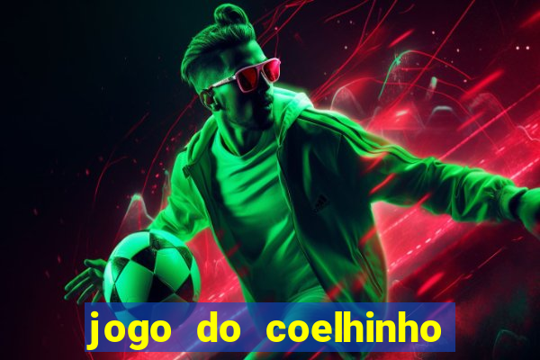 jogo do coelhinho de ganhar dinheiro