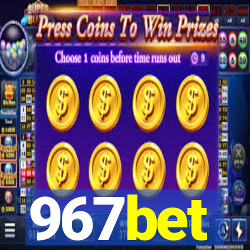 967bet