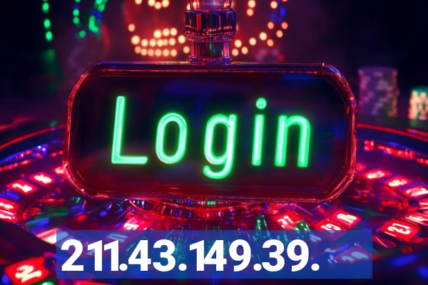 211.43.149.39.