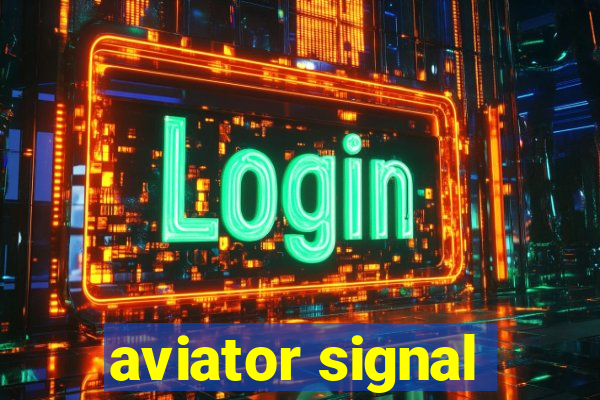 aviator signal