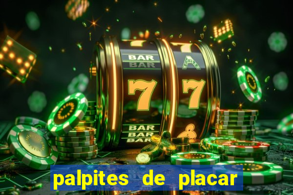 palpites de placar exato para os jogos de hoje