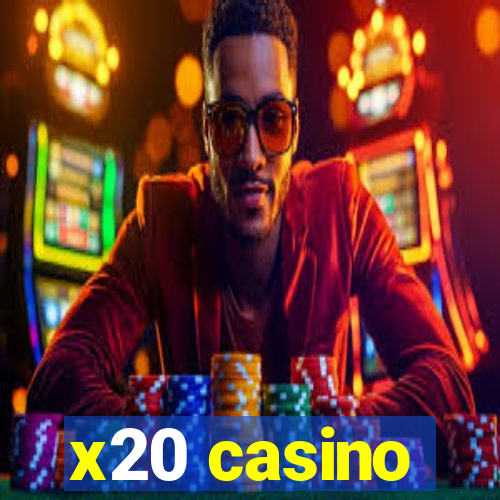 x20 casino