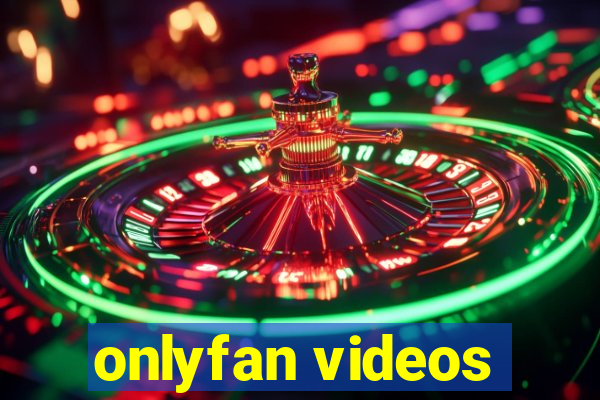 onlyfan videos