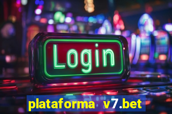 plataforma v7.bet paga mesmo