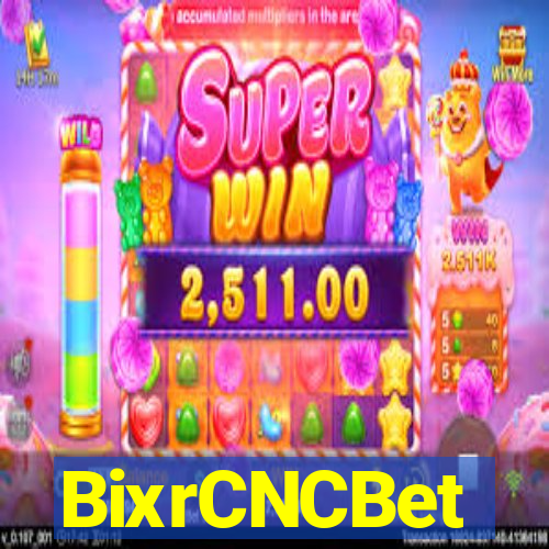 BixrCNCBet