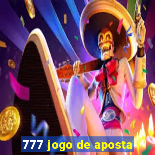 777 jogo de aposta