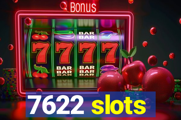7622 slots