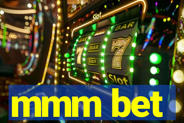 mmm bet