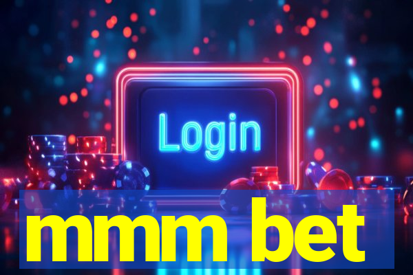 mmm bet