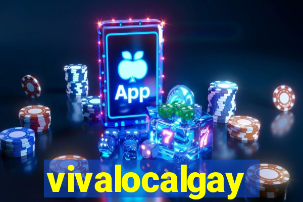 vivalocalgay