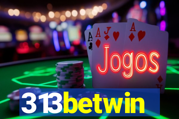 313betwin