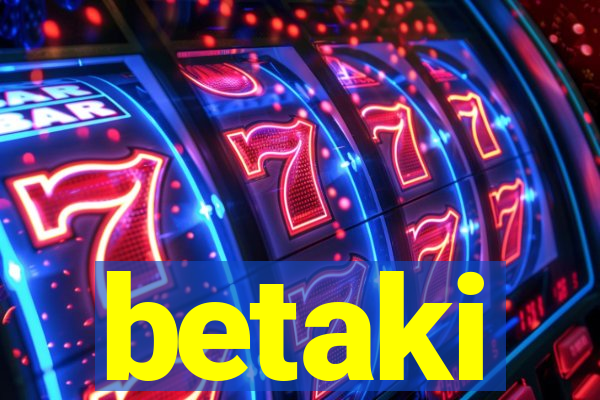betaki