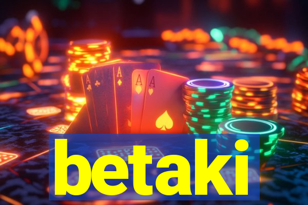 betaki