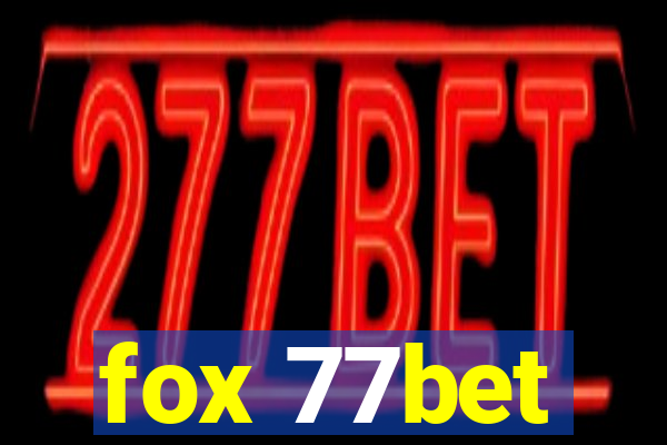 fox 77bet
